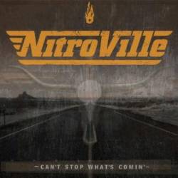 Nitroville : Can't Stop What's Comin'